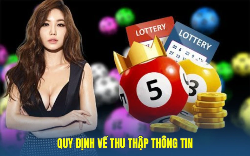 Quy định về thu thập thông tin