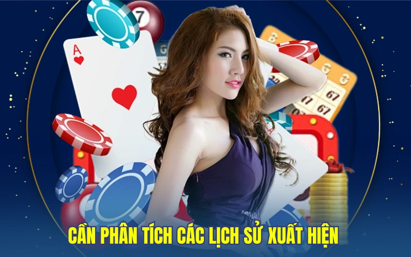 Cần phân tích các lịch sử xuất hiện