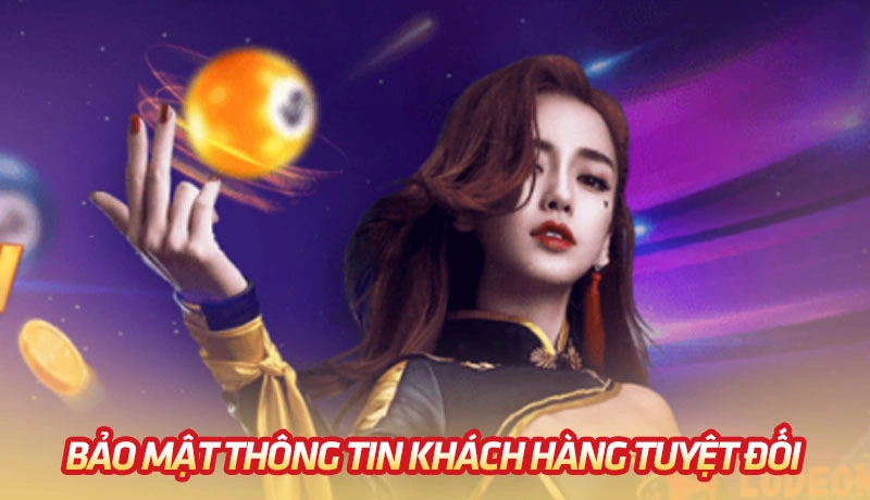 Bảo mật thông tin khách hàng tuyệt đối