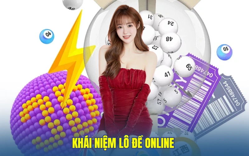 Khái niệm lô đề online