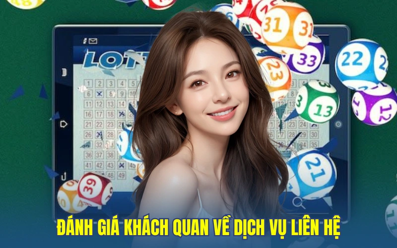 Đánh giá khách quan về dịch vụ liên hệ