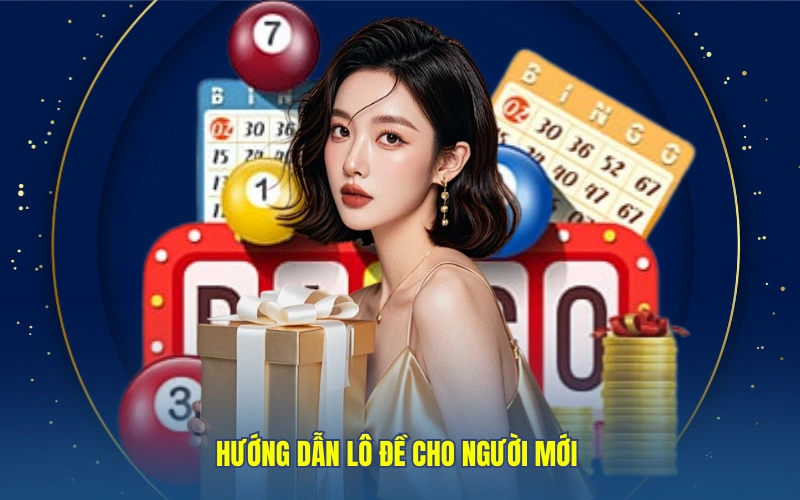 Hướng dẫn lô đề cho người mới