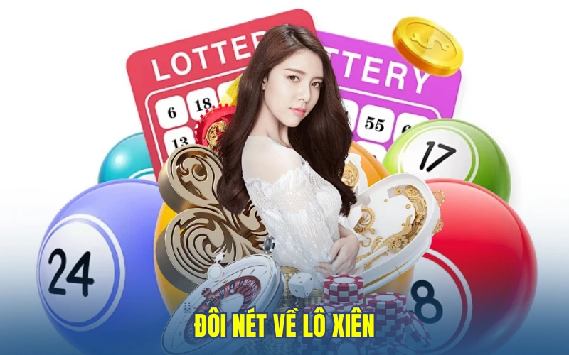 Đôi nét về lô xiên