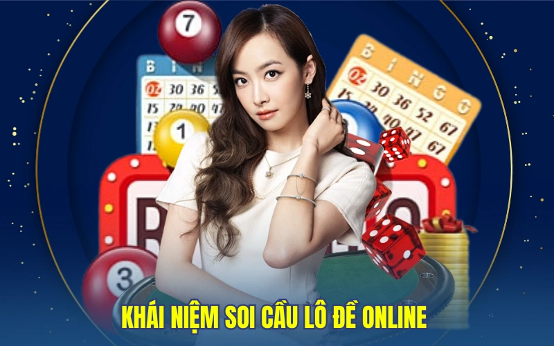 Khái niệm soi cầu lô đề online